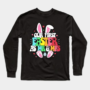 Our First Easter As Mr And Mrs Matching Couple Long Sleeve T-Shirt